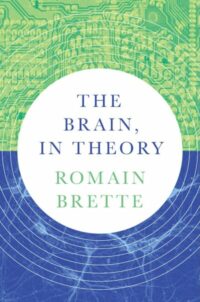 The Brain, In Theory